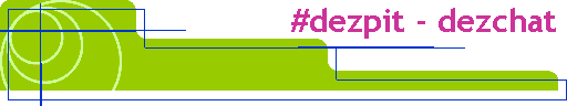 #dezpit - dezchat